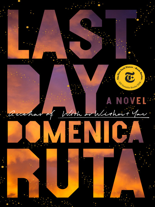 Title details for Last Day by Domenica Ruta - Wait list